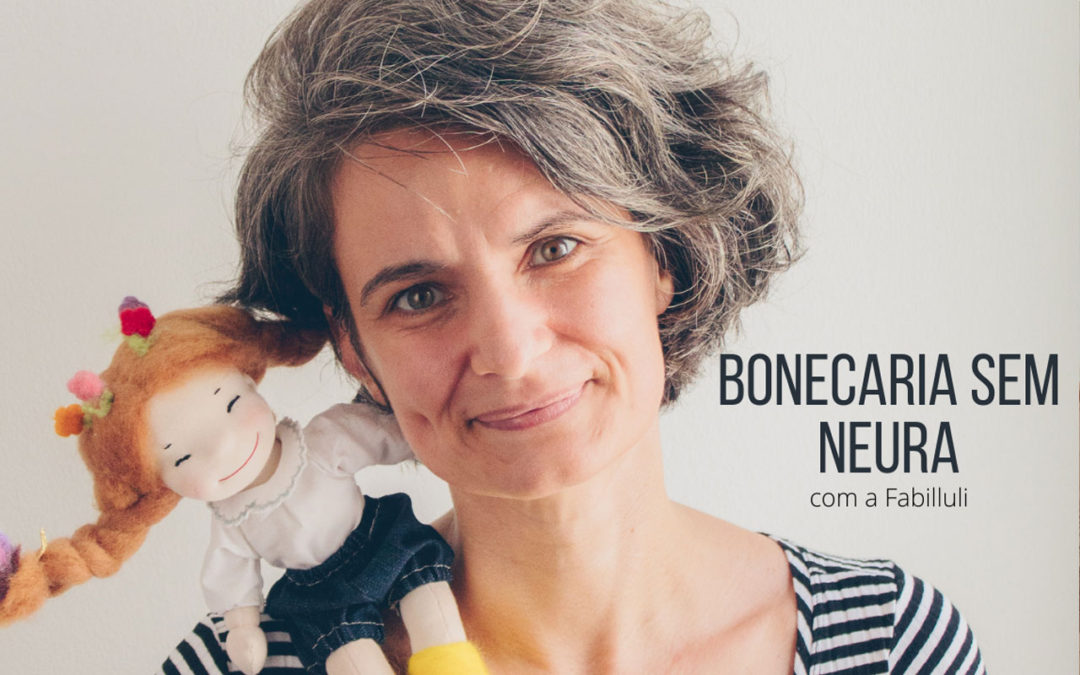 Bonecaria sem Neura – Tutoriais para iniciantes em bonecaria